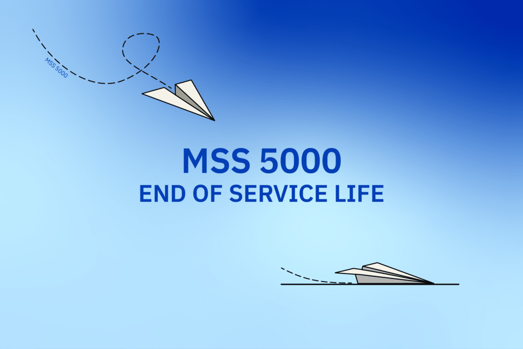 MSS 5000 End of Service Life