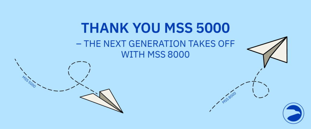 MSS 5000 End of Service Life
